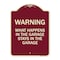 Signmission What Happens in the Garage Stays in the Garage Heavy-Gauge Aluminum Architectural Sign A-DES-BU-1824-22703 - alternate 1